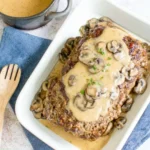 Meatloaf with Mushroom Gravy Recipe
